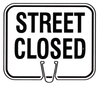 Street Closed Cone Sign