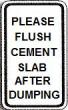 12 x 18 Please Flush Cement Slab After Dumping Alum Sign - Click for more details.