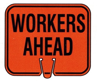 Workers Ahead Temporary Cone Sign